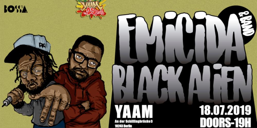 Tickets EMICIDA w/ Band & BLACK ALIEN, Yaam präsentiert in Berlin